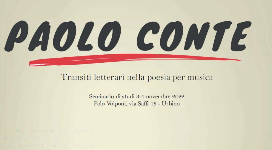 Seminario di studi &quot;Paolo Conte. Transiti letterari nella poesia per musica&quot;